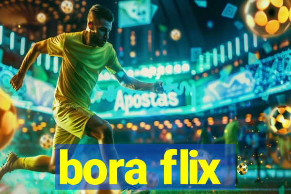 bora flix